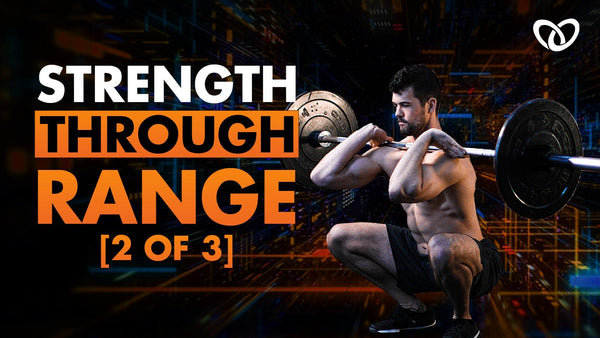 The Secret to Flexibility: Strength Through Range