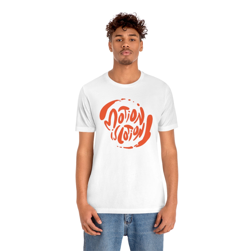 Motion Is Lotion Tee